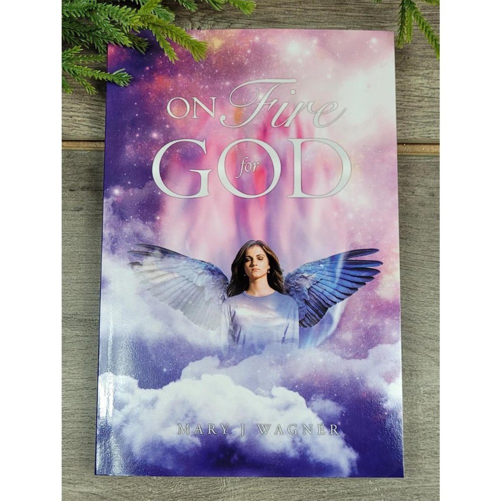 On Fire For God by Mary J Wagner Autographed Soft Cover Book NEW🤩